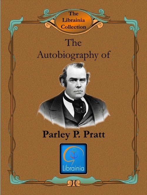 Autobiography of Parley P. Pratt