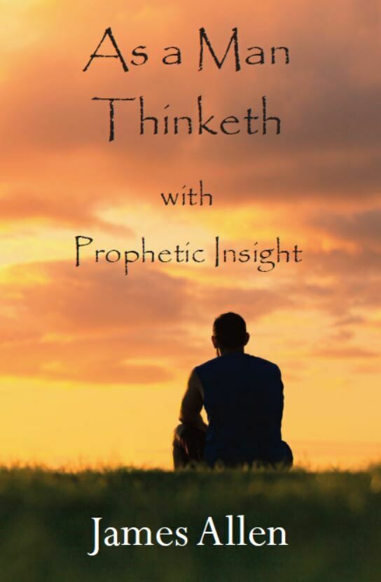 As a Man Thinketh: with Prophetic Insight - Pocket Book
