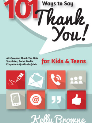 101 Ways to Say Thank You, Kids & Teens