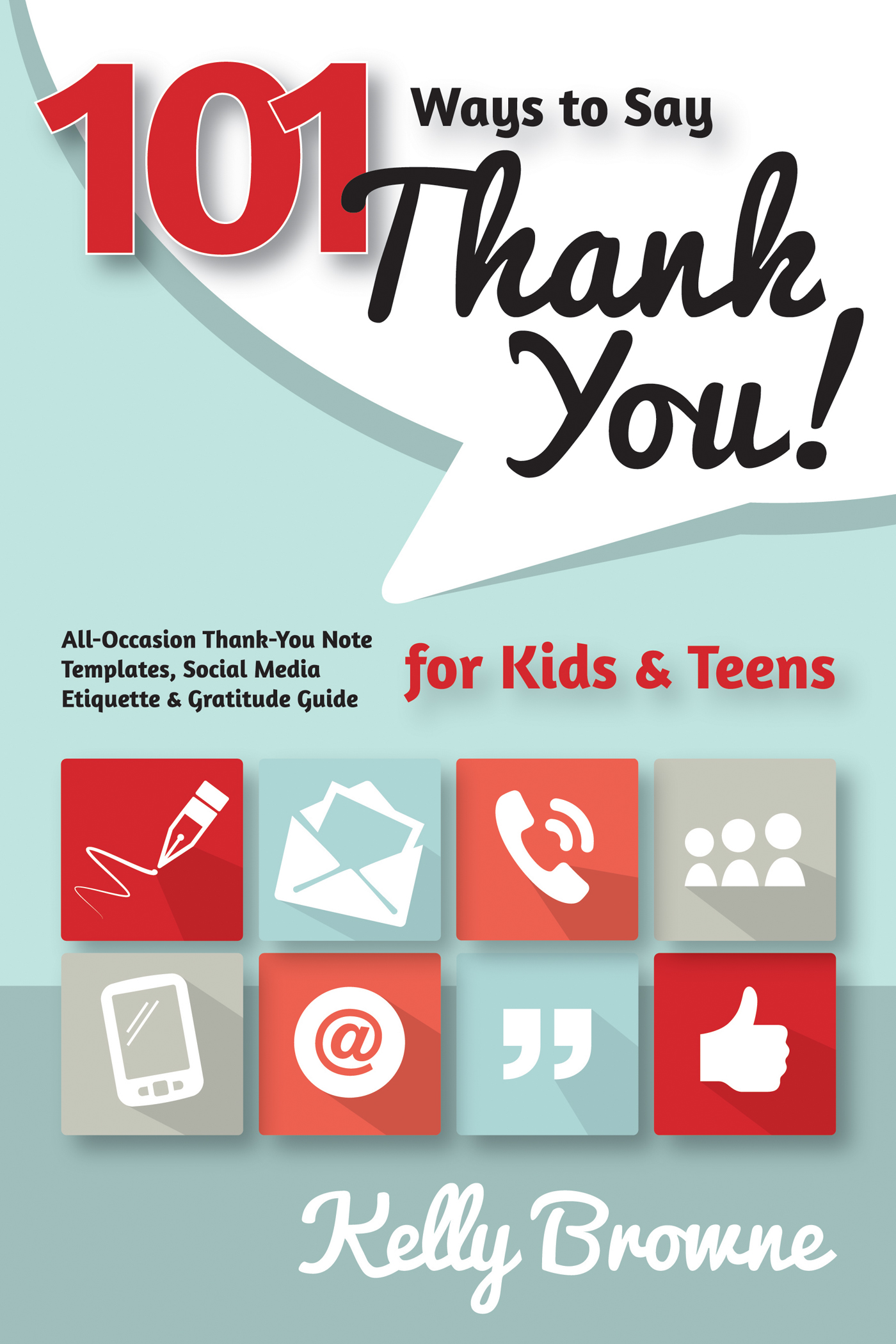 101 Ways to Say Thank You, Kids & Teens