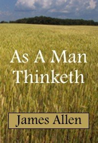As A Man Thinketh