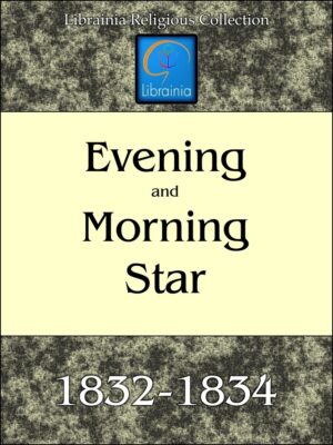 Evening and Morning Star 1832-1834