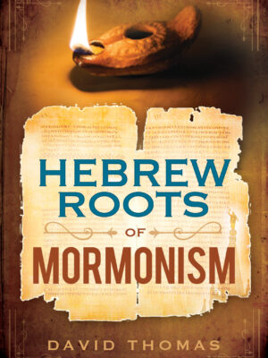 Hebrew Roots of Mormonism