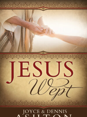 Jesus Wept: Understanding and Enduring Loss