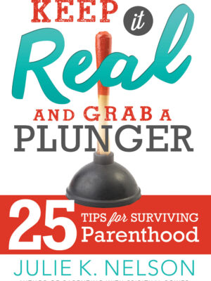 Keep it Real and Grab a Plunger