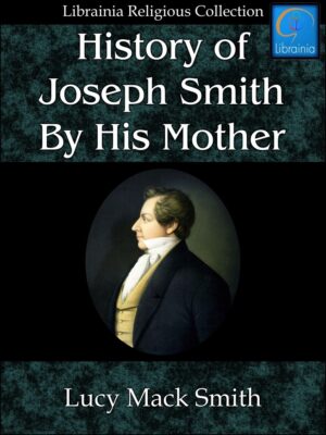 History of Joseph Smith by His Mother