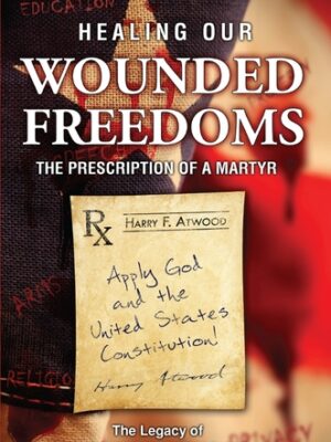 Healing Our Wounded Freedoms